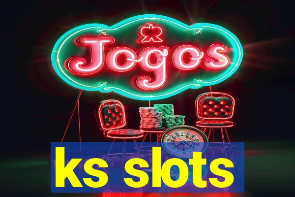 ks slots